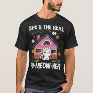 Homeowner Cat Real Estate Buyer Proud New House T-Shirt