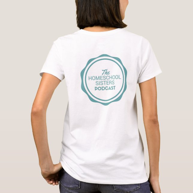 Homeschool is my jam. T-Shirt (Back)