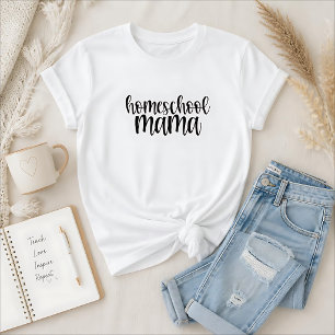 Homeschool Mama T-Shirt