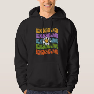 HomeSchool Mom Back To School First Day Appreciati Hoodie