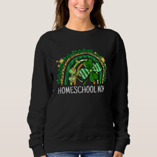 Homeschool Mom Rainbow Lucky St Patrick's Day Scho Sweatshirt