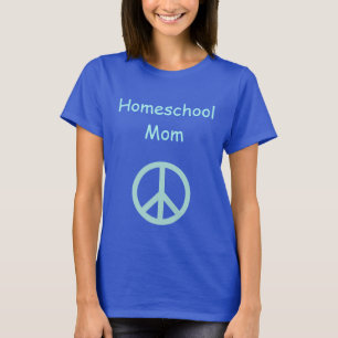 Homeschool Mom with Peace Sign T-Shirt