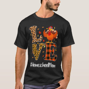 Homeschool Mum Love Thanksgiving Leopard Turkey Au T-Shirt