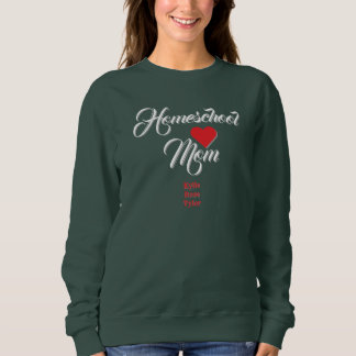 Homeschool Mum T-Shirt Personalise With Kid's Name Sweatshirt