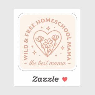 Homeschool mum the best mama wild and free quotes