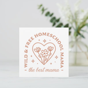 Homeschool mum the best mama wild and free quotes holiday card