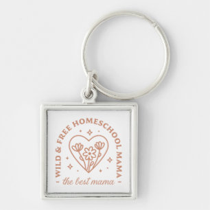 Homeschool mum the best mama wild and free quotes key ring