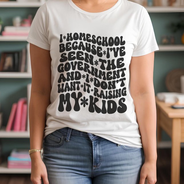Homeschool Quote Retro Custom Text Colours T-Shirt (Creator Uploaded)