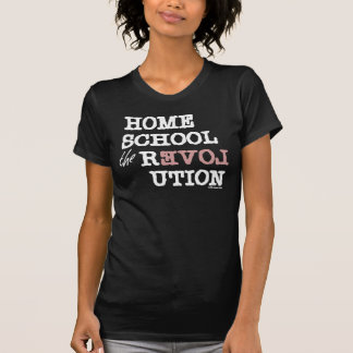 Homeschool the REVOLution T-Shirt