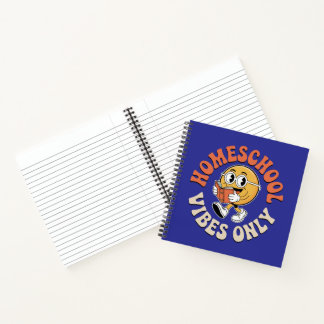Homeschool Vibes Only Notebook