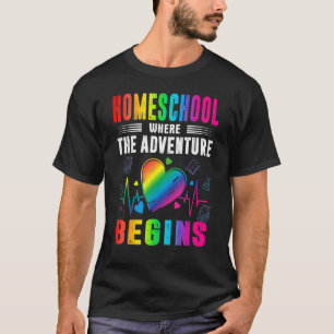 Homeschool Where The Adventure Begins Back To Scho T-Shirt
