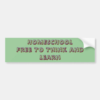 HOMESCHOOLFree To Think and Learn, HOMESCHOOLFr... Bumper Sticker