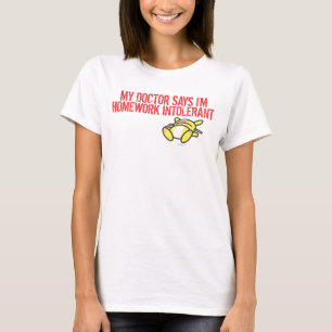 Homework Intollerant T-Shirt