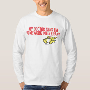 Homework Intollerant T-Shirt