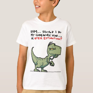 Homework Now or After Extinction Dinosaur T-Shirt