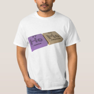 Homo as Ho Holmium and Mo Molybdenum T-Shirt