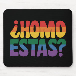 Homo Estas Funny Spanish Mexican Gay Ally LGBTQ Mouse Pad