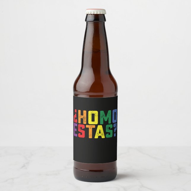 Homo Estas Spanish Mexican Funny Gay Pride LGBTQ Beer Bottle Label (Front)