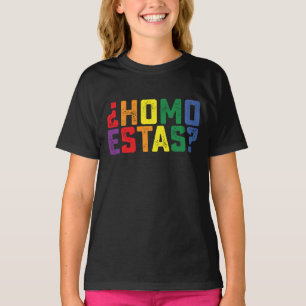Homo Estas Spanish Mexican Funny Gay Pride LGBTQ T-Shirt