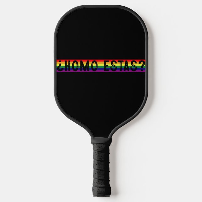 Homo Estas Spanish Mexican Gay Pride LGBTQ Month  Pickleball Paddle (Front)