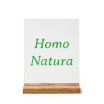 Homo Natura Acrylic Sign with Wood Block Stand