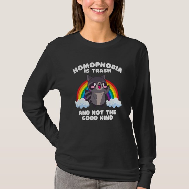 Homophobia Is Trash LGBTQ Raccoon Gay Pride Month  T-Shirt (Front)