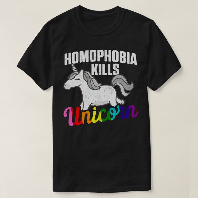 Homophobia kills unicorns T-Shirt (Design Front)