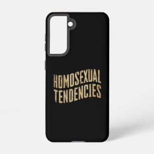 Homosexual Tendencies Gay Lesbian Pride LGBTQ Samsung Galaxy Case