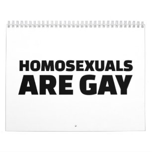 Homosexuals are gay calendar
