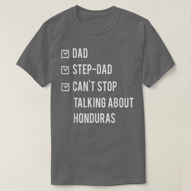 Honduran Step Dad Honduras Born Papa Father's Day  T-Shirt (Design Front)