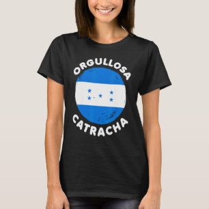 Honduras Flag Catracha Pride Hondurena Banderas Pr T-Shirt