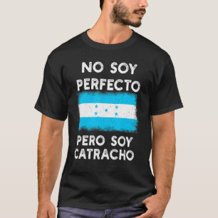 Honduras Flag Catracho Pride Hondureño Banderas Ro T-Shirt