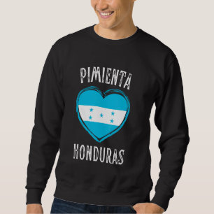 Honduras Flag Heart Pimienta City Sweatshirt