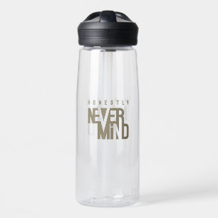 Honestly, Never Mind   Water Bottle