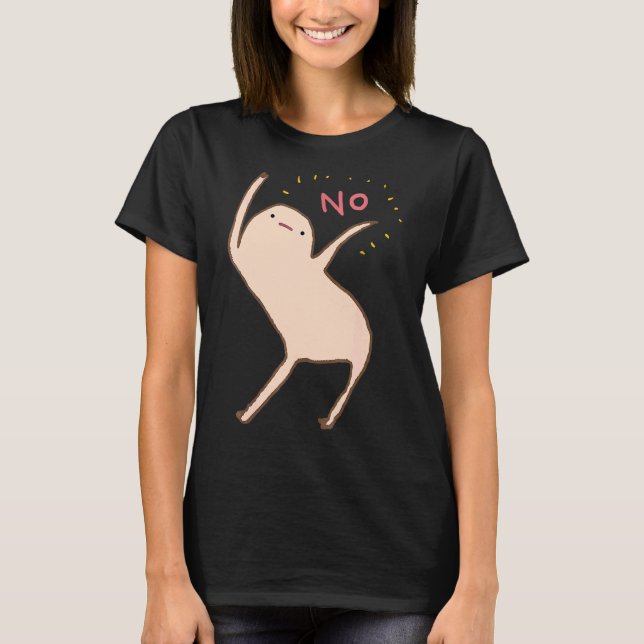 Honests Blob Says No 1 T-Shirt (Front)