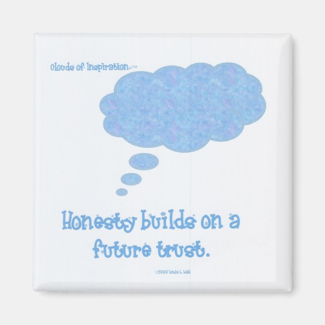 Honesty builds trust square magnet (Front)