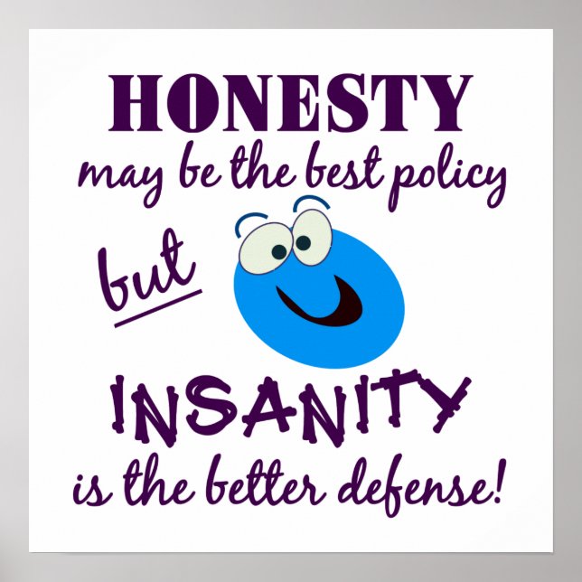 Honesty / Insanity poster (Front)