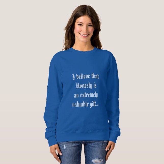 Honesty is a valuable gift Shirt (Front Full)