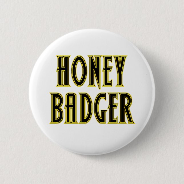 Honey Badger 6 Cm Round Badge (Front)