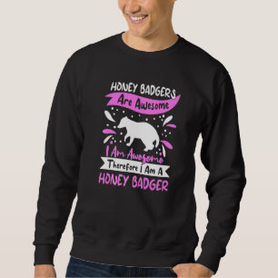 Honey Badger Apparel For Girls And Women 16 Sweatshirt