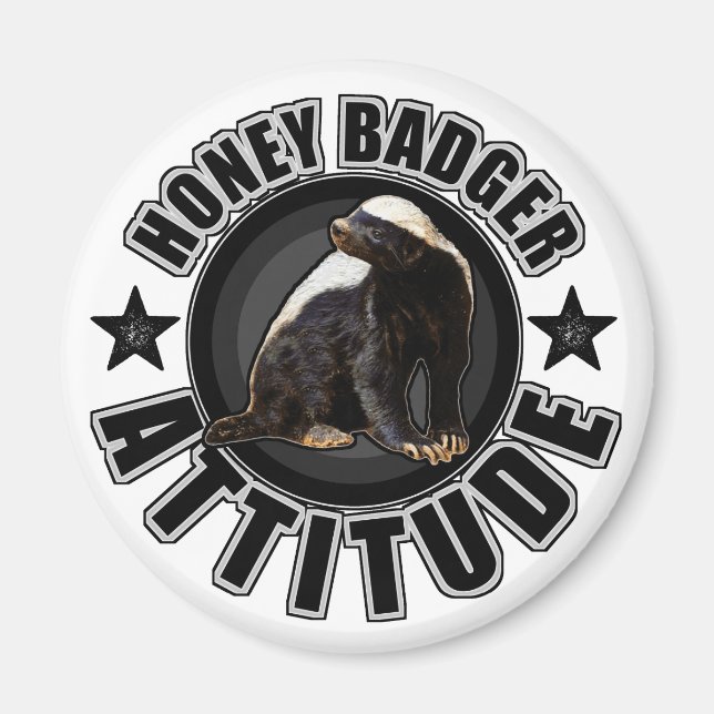 Honey Badger ATTITUDE - Round Design Magnet (Front)