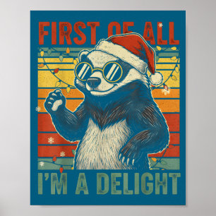 Honey Badger Christmas First Of All Im A Delight F Poster