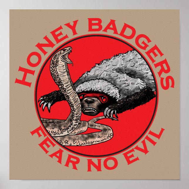 Honey Badger Cobra Funny Fear no Evil Quote Poster (Front)