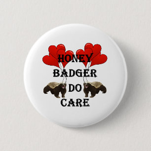 Honey badger do care 6 cm round badge