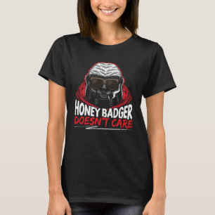 Honey Badger Doesn t Care Animal Honey Badger   1 T-Shirt