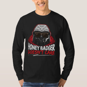 Honey Badger Doesn t Care Animal Honey Badger   1 T-Shirt