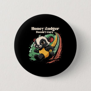 Honey Badger Doesn't Care Cute Animal Lover Fun Ho 6 Cm Round Badge