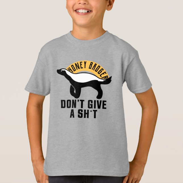 Honey badger don't care T-Shirt (Front)