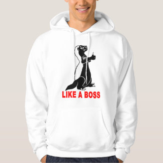Honey badger, like a boss hoodie