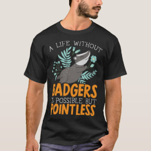 Honey Badger Wildlife Animal Ratel 24 T-Shirt